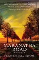 La route de Maranatha - Maranatha Road