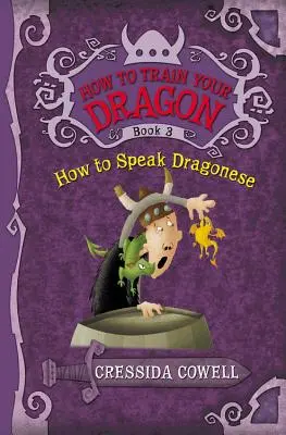 Comment entraîner votre dragon : Comment parler le dragon - How to Train Your Dragon: How to Speak Dragonese