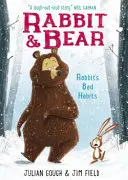 Le lapin et l'ours : Les mauvaises habitudes du lapin - Livre 1 - Rabbit and Bear: Rabbit's Bad Habits - Book 1