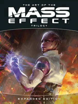 L'art de la trilogie Mass Effect : Édition élargie - The Art of the Mass Effect Trilogy: Expanded Edition