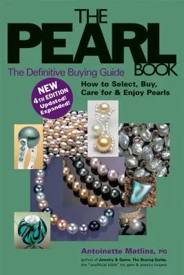 Le livre des perles (4e édition) : Le guide d'achat définitif - The Pearl Book (4th Edition): The Definitive Buying Guide