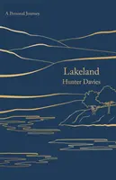 Lakeland - Un voyage personnel - Lakeland - A Personal Journey