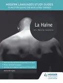 Guides d'étude des langues modernes : La Haine - Modern Languages Study Guides: La Haine