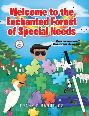 Bienvenue dans la forêt enchantée des besoins spéciaux - Welcome to the Enchanted Forest of Special Needs