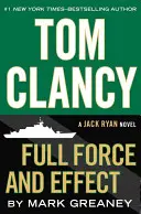 Tom Clancy's Full Force and Effect - INSPIRATION POUR LA SÉRIE PRIME AMAZON JACK RYAN - Tom Clancy's Full Force and Effect - INSPIRATION FOR THE THRILLING AMAZON PRIME SERIES JACK RYAN