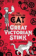 Le chat voyageur et la grande puanteur victorienne - Time-Travelling Cat and the Great Victorian Stink