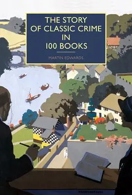 L'histoire du crime classique en 100 livres - The Story of Classic Crime in 100 Books