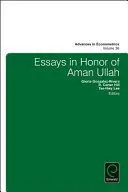 Essais en l'honneur d'Aman Ullah - Essays in Honor of Aman Ullah