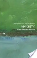 L'anxiété : Une très courte introduction - Anxiety: A Very Short Introduction