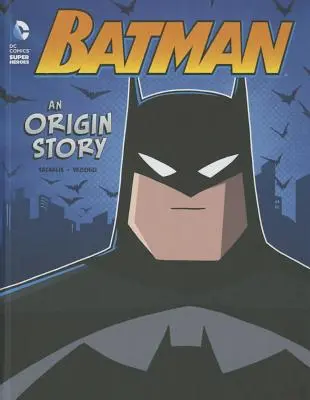 Batman : une histoire d'origine - Batman: An Origin Story