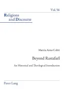 Au-delà du rastafarisme : une introduction historique et théologique - Beyond RastafarI; An Historical and Theological Introduction