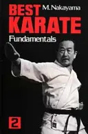 Best Karate, Volume 2 : Fondamentaux - Best Karate, Volume 2: Fundamentals