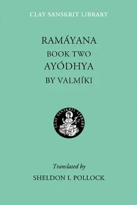 Deuxième livre du Ramayana : Ayodhya - Ramayana Book Two: Ayodhya