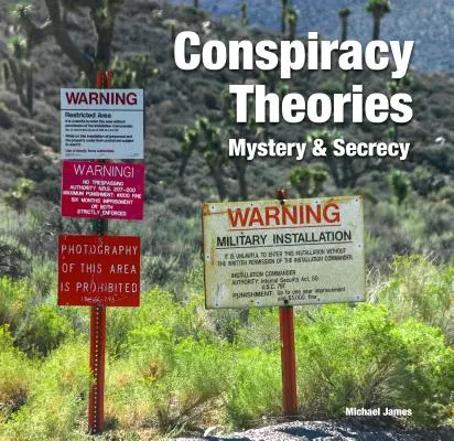 Théories du complot : Mystère et secret - Conspiracy Theories: Mystery & Secrecy