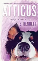 Atticus : Le voyage d'une femme avec le chien le plus mal élevé du monde - Atticus: A Woman's Journey with the World's Worst Behaved Dog