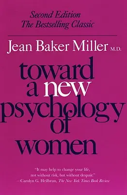Vers une nouvelle psychologie des femmes - Toward a New Psychology of Women