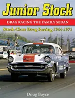 Junior Stock : La course de vitesse de la berline familiale - Junior Stock: Drag Racing the Family Sedan
