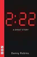 2:22 - Une histoire de fantômes (NHB Modern Plays) - 2:22 - A Ghost Story (NHB Modern Plays)