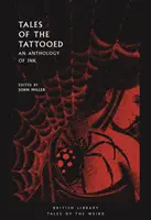 Tales of the Tattooed : Une anthologie de l'encre - Tales of the Tattooed: An Anthology of Ink