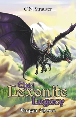 L'héritage des Lexonites : Le dragon élu - The Lexonite Legacy: Dragon Chosen