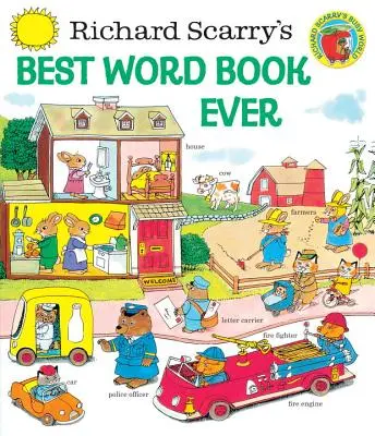 Le meilleur livre de mots de Richard Scarry - Richard Scarry's Best Word Book Ever