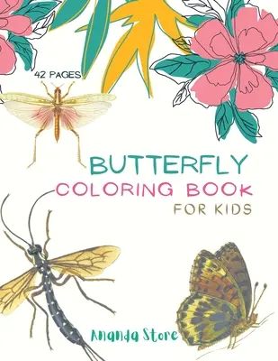 Livre de coloriage des papillons : Livre de coloriage des papillons pour les enfants : Livre de coloriage des papillons pour les enfants 40 grands dessins simples et amusants : 3-8 ans, 8.5 x 11 - Butterfly Coloring Book: Butterfly Coloring Book for Kids: Butterflys Coloring Book For kids 40 Big, Simple and Fun Designs: Ages 3-8, 8.5 x 11