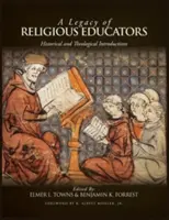 Un héritage d'éducateurs religieux : Introductions historiques et théologiques - A Legacy of Religious Educators: Historical and Theological Introductions