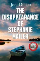 Disparition de Stephanie Mailer - Un nouveau thriller captivant avec un rebondissement mortel - Disappearance of Stephanie Mailer - A gripping new thriller with a killer twist