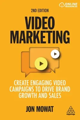 Marketing vidéo : Créer des campagnes vidéo attrayantes pour stimuler la croissance de la marque et les ventes - Video Marketing: Create Engaging Video Campaigns to Drive Brand Growth and Sales