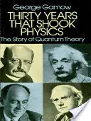 Trente années qui ont bouleversé la physique : L'histoire de la théorie quantique - Thirty Years That Shook Physics: The Story of Quantum Theory