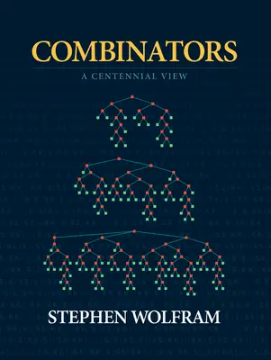 Combinateurs : Une vue centenaire - Combinators: A Centennial View