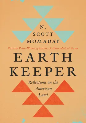 Gardien de la terre : Réflexions sur la terre américaine - Earth Keeper: Reflections on the American Land