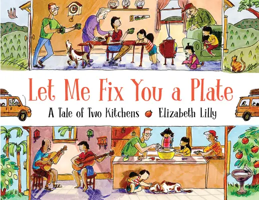 Laissez-moi vous préparer une assiette : L'histoire de deux cuisines - Let Me Fix You a Plate: A Tale of Two Kitchens