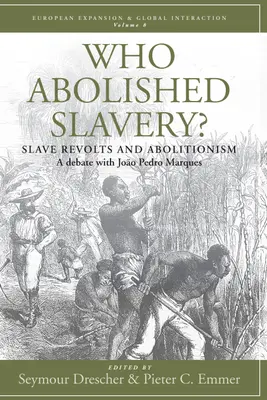 Qui a aboli l'esclavage ? Révoltes d'esclaves et débat sur l'abolitionnisme avec Joo Pedro Marques - Who Abolished Slavery?: Slave Revolts and Abolitionisma Debate with Joo Pedro Marques