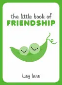 Le Petit Livre de l'Amitié - The Little Book of Friendship