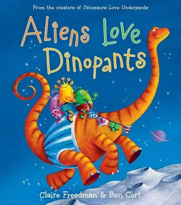 Les extraterrestres aiment les dinopants - Aliens Love Dinopants