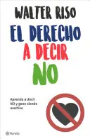 Le droit de dire non - El Derecho a Decir No