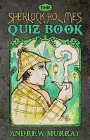 Le Quizbook de Sherlock Holmes - The Sherlock Holmes Quizbook