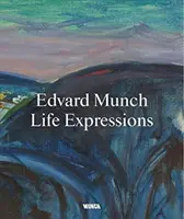 Edvard Munch. Expressions de la vie - Edvard Munch. Life Expressions