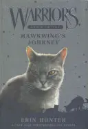 Super édition des guerriers : Le voyage de Hawkwing - Warriors Super Edition: Hawkwing's Journey