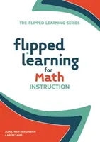 Apprentissage inversé pour l'enseignement des mathématiques - Flipped Learning for Math Instruction