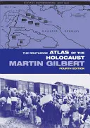 L'Atlas Routledge de l'Holocauste - The Routledge Atlas of the Holocaust