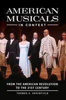 Les comédies musicales américaines en contexte : De la révolution américaine au 21e siècle - American Musicals in Context: From the American Revolution to the 21st Century