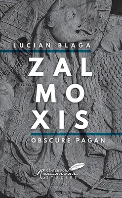 Zalmoxis : Obscure païen - Zalmoxis: Obscure Pagan