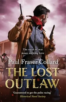 Le hors-la-loi perdu (Jack Lark, Livre 8) - The Lost Outlaw (Jack Lark, Book 8)