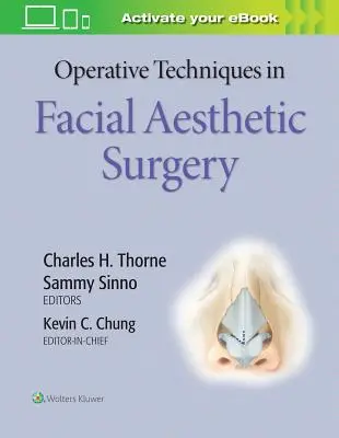 Techniques opératoires en chirurgie esthétique faciale - Operative Techniques in Facial Aesthetic Surgery