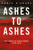 Ashes to Ashes : Les chansons de David Bowie, 1976-2016 - Ashes to Ashes: The Songs of David Bowie, 1976-2016