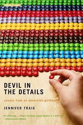 Le diable dans les détails : Scènes d'une enfance obsessionnelle - Devil in the Details: Scenes from an Obsessive Girlhood