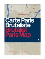 Carte de Paris brutaliste - Brutalist Paris Map