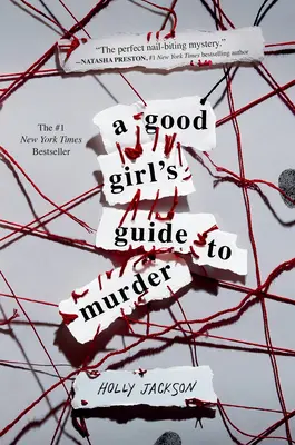 Le guide du meurtre de la bonne fille - A Good Girl's Guide to Murder